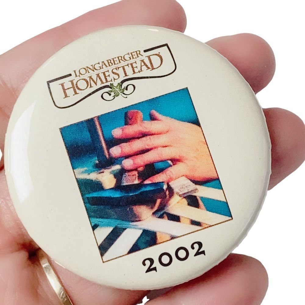 2002 Longaberger Homestead Button Pinback